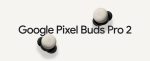 Google Pixel Buds Pro 2 - Image 2